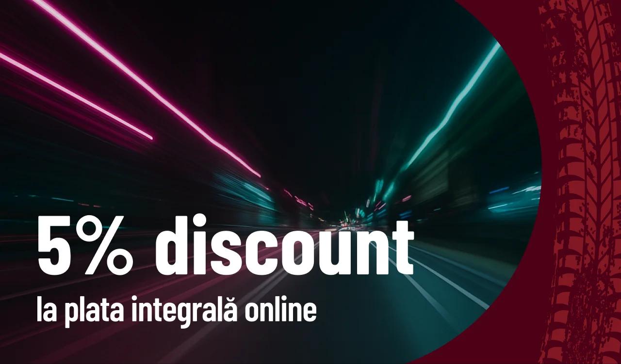 5% discount pentru plata integrala online
